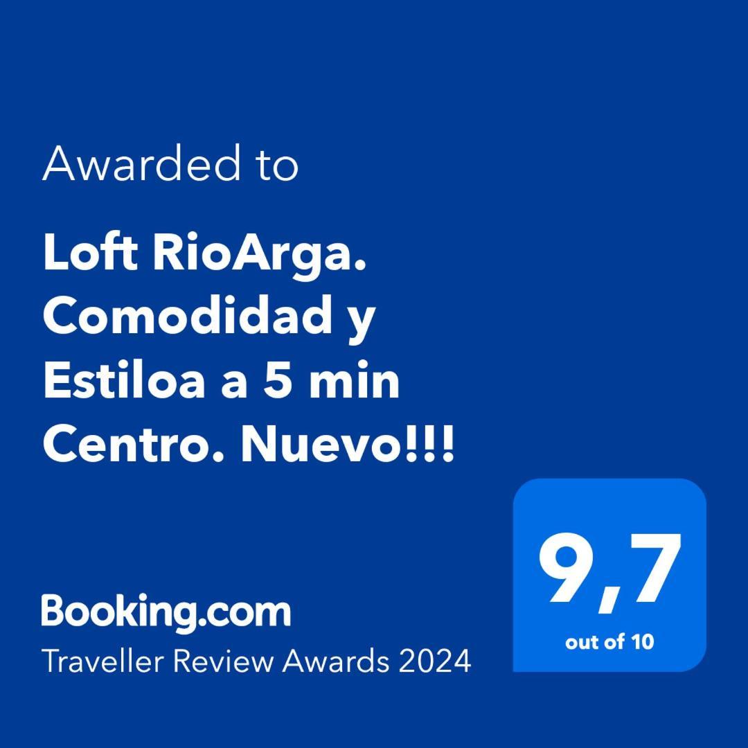 Loft Rioarga. Comodidad Y Estiloa A 5 Min Centro. Nuevo!!! Pamplona Bagian luar foto